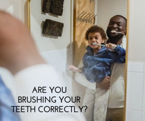 Are You Brushing Your Teeth Correctly?